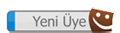 Yeni Üye Yeni Üye