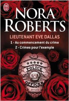 Lieutenant Eve Dallas de Nora Roberts - 36 tomes