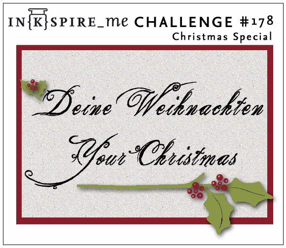 http://www.inkspire-me.com/2014/12/christmas-special-inkspireme-challenge_18.html